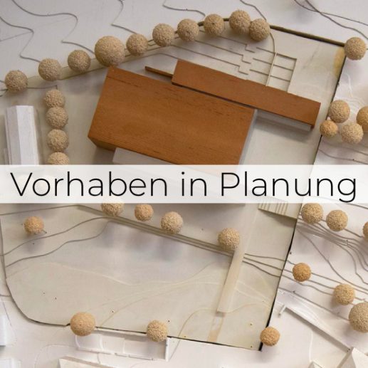 Vorhaben in PLanung